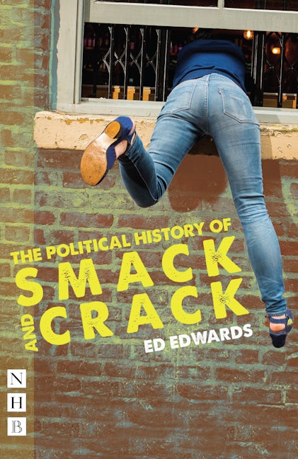Book cover image for The Political History of Smack and Crack ISBN: 9781848427815